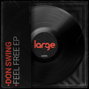 Don Swing - Feel Free EP [LAR396]